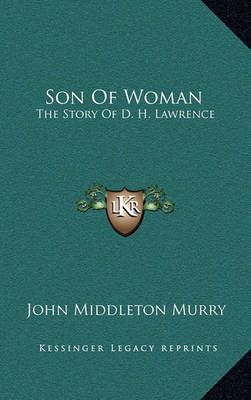 Son Of Woman By John Middleton Murry 9781164509103 (Hardback)