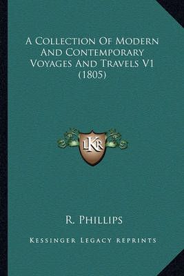 A Collection Of Modern And Contemporary Voyages And Travels V1 (1805)