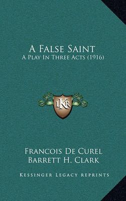 A False Saint 9781164525479 (Paperback)