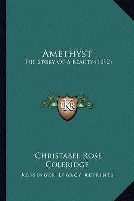 Amethyst By Christabel Rose Coleridge 9781164565321 (Paperback)