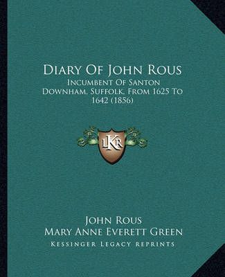Diary Of John Rous 9781164620556 (Paperback)