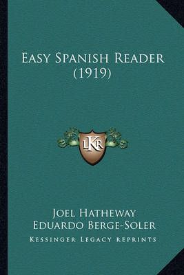 Easy Spanish Reader (1919) By Joel Hatheway, Eduardo Berge-Soler