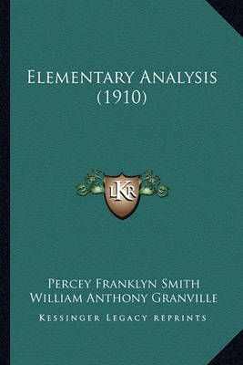 Elementary Analysis (1910) 9781164629955 (Paperback)