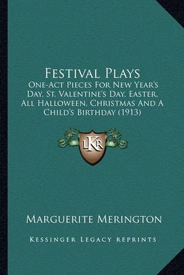 Festival Plays By Marguerite Merington 9781164644811 (Paperback)