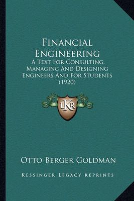 Financial Engineering By Otto Berger Goldman 9781164645665 (Paperback)