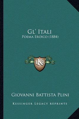 Gl' Itali By Giovanni Battista Plini 9781164658528 (Paperback)