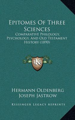 Epitomes Of Three Sciences 9781164699453 (Hardback)