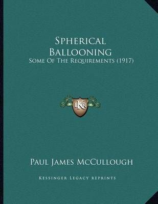 Spherical Ballooning By Paul James McCullough 9781164822592