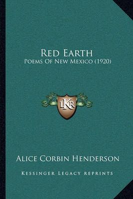 Red Earth By Alice Corbin Henderson 9781164826323 (Paperback)