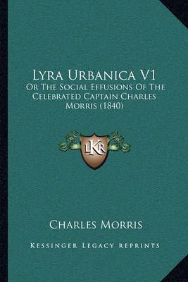 Lyra Urbanica V1 By Charles Morris 9781164925996 (Paperback)