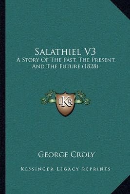 Salathiel V3 By George Croly 9781164939665 (Paperback)