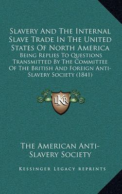 Slavery And The Internal Slave Trade In The United States Of North America