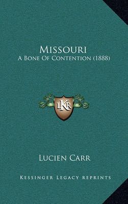 Missouri By Lucien Carr 9781165046713 (Hardback)