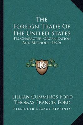The Foreign Trade Of The United States 9781165116577 (Paperback)