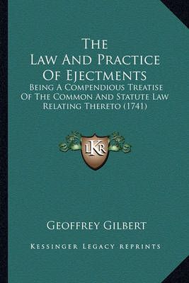 The Law and Practice of Ejectments 9781165124572 (Paperback)