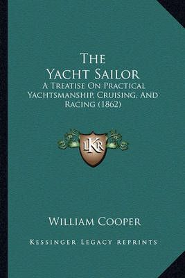 The Yacht Sailor By William Cooper 9781165147007 (Paperback)