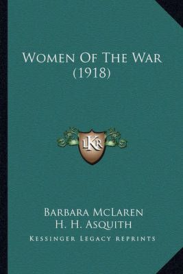 Women Of The War (1918) 9781165149537 (Paperback)