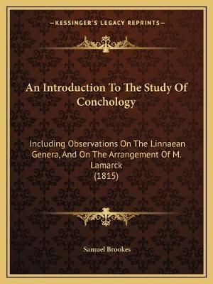 An Introduction To The Study Of Conchology By Samuel Brookes