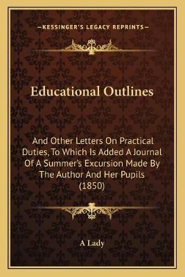 Educational Outlines By A Lady 9781165333943 (Paperback)