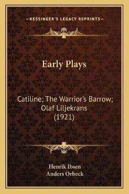 Early Plays By Henrik Ibsen (author), Anders Orbeck (translator)