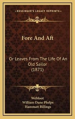 Fore And Aft 9781165362127 (Hardback)