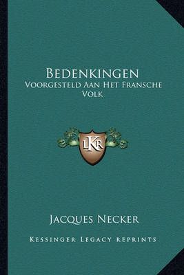 Bedenkingen By Jacques Necker 9781165370221 (Paperback)