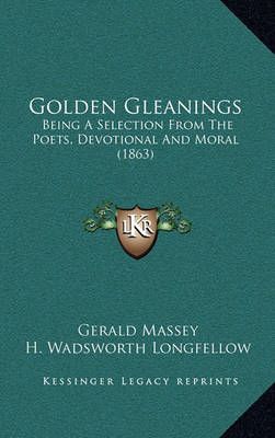 Golden Gleanings 9781165486632 (Paperback)