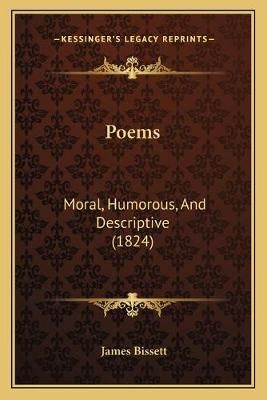 Poems By James Bissett 9781165673131 (Paperback)