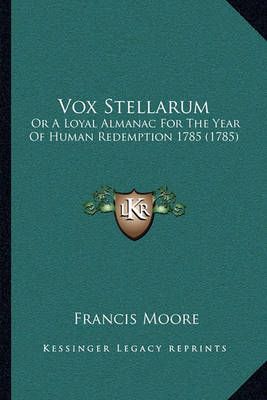 Vox Stellarum By Francis Moore 9781165748105 (Paperback)