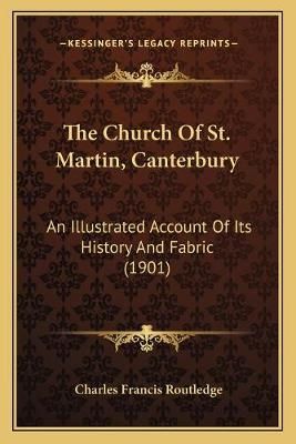 The Church Of St. Martin, Canterbury By Charles Francis Routledge