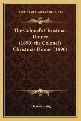 The Colonel's Christmas Dinner (1890) the Colonel's Christmas Dinner (1890)