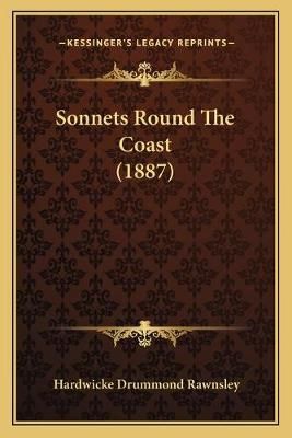 Sonnets Round The Coast (1887) By Hardwicke Drummond Rawnsley