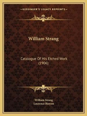 William Strang 9781165809059 (Paperback)