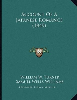 Account Of A Japanese Romance (1849) 9781165880591 (Paperback)