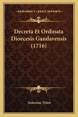 Decreta Et Ordinata Dioecesis Gandavensis (1716) By Antonius Triest