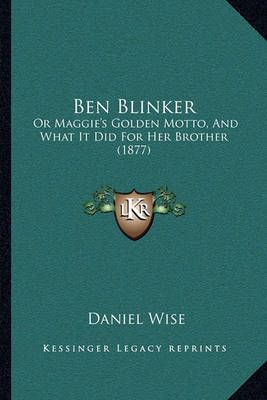 Ben Blinker By Daniel Wise 9781165921140 (Paperback)
