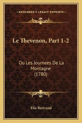 Le Thevenon, Part 1-2 By Elie Bertrand 9781165946105 (Paperback)