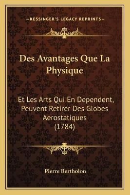 Des Avantages Que La Physique By Pierre Bertholon 9781166017033