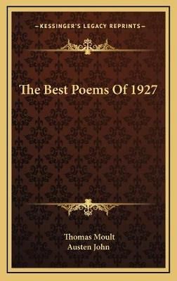 The Best Poems Of 1927 9781166121099 (Hardback)