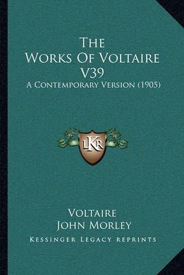 The Works Of Voltaire V39 9781166183158 (Paperback)