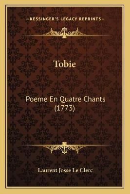 Tobie By Laurent Josse Le Clerc 9781166307257 (Paperback)
