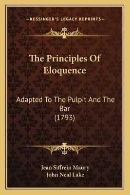 The Principles Of Eloquence 9781166315450 (Paperback)