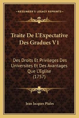 Traite De L'Expectative Des Gradues V1 By Jean Jacques Piales