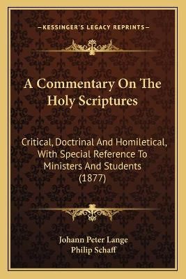 A Commentary On The Holy Scriptures 9781166488758 (Paperback)