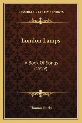 London Lamps By Thomas Burke 9781166560836 (Paperback)