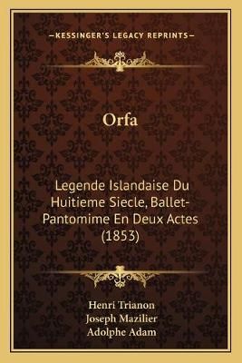 Orfa 9781166563080 (Paperback)