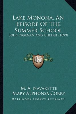 Lake Monona, An Episode Of The Summer School 9781166593629 (Paperback)