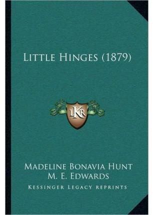 Little Hinges (1879) 9781166603762 (Paperback)