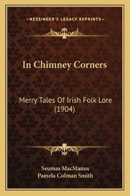 In Chimney Corners 9781166606275 (Paperback)