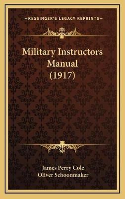 Military Instructors Manual (1917) 9781166674441 (Hardback)